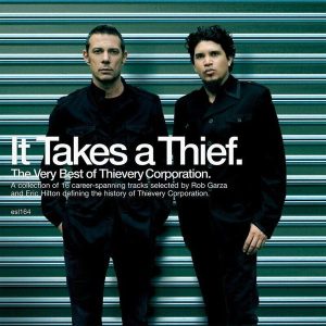 Thievery Corporation – It Takes A Thief: The Very Best Of Thievery Corporation (Limited Edition) (2LP)