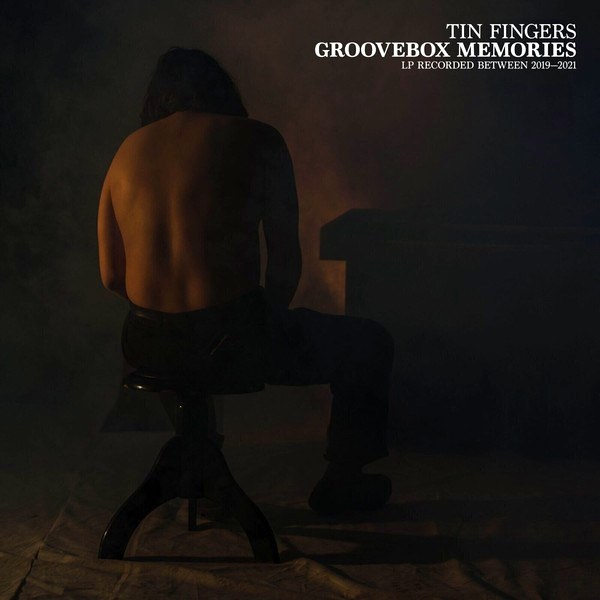 Tin Fingers – Groovebox Memories (LP)