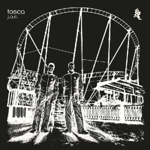 Tosca – J.A.C. (Reissue) (2 LP)