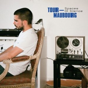 Tour-Maubourg – Spaces Of Silence (LP)