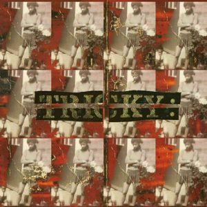 Tricky – Maxinquaye (3 LP)