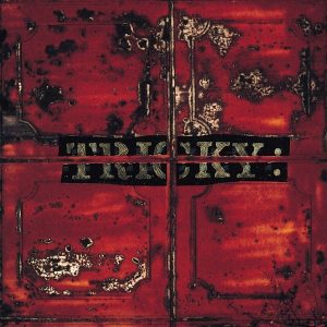 Tricky – Maxinquaye (Reissue) (180 g) (LP)