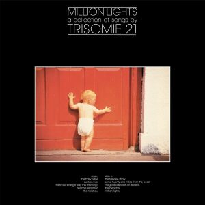 Trisomie 21 – Million Lights - A Collection Of Songs By Trisomie 21 (Reissue) (LP)
