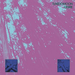 Tuxedomoon – Desire (Remastered) (LP)