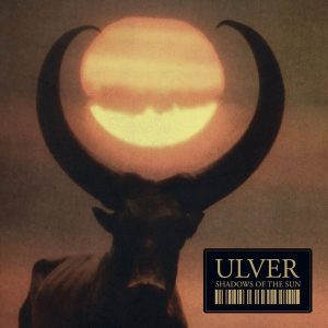 Ulver – Shadows of the Sun (Limited Edition) (LP)