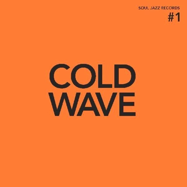 Various Artists – Cold Wave #1 (Limited Edition) (Orange Translucent Coloured) (2 LP)