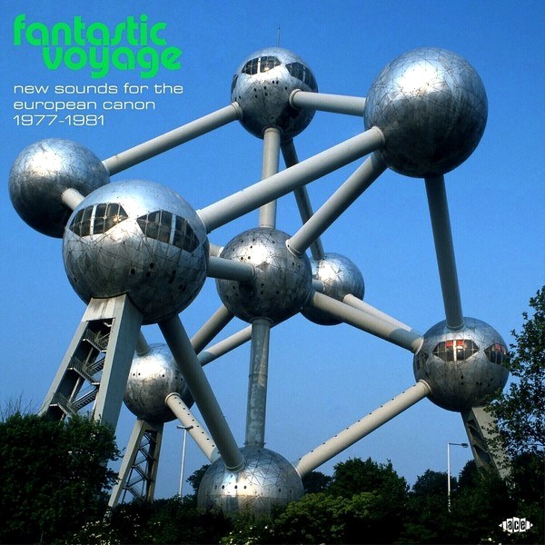 Various Artists – Fantastic Voyage (New Sounds For The European Canon 1977 - 1981) (Limited Edition) (2 LP)