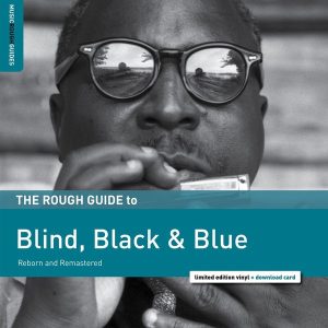 Various Artists – Rough Guide To Blind, Black & Blue (Limited Edition) (LP)