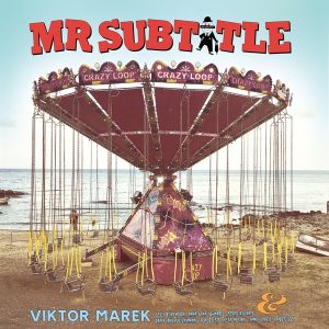 Viktor Marek – Mr. Subtitle (LP)