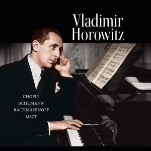 Володимир Горовиць (Vladimir Horowitz) – Chopin, Schumann, Rachmaninoff And Liszt (LP)