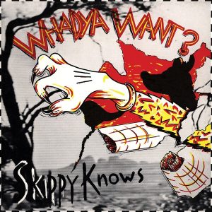 Whadya Want? – Skippy Knows (Reissue) (White On Red Coloured) (LP)