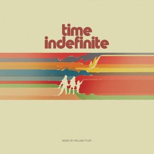 William Tyler – Time Indefinite (2LP)