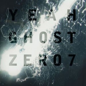 Zero 7 – Yeah Ghost (2 LP)