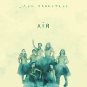 Dakh Daughters – Air (2026, LP)